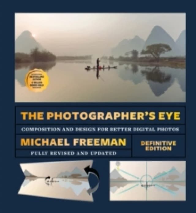 The Photographer's Eye (Definitive Edition) : Composition and Design for Better Photos Paperback / softback
