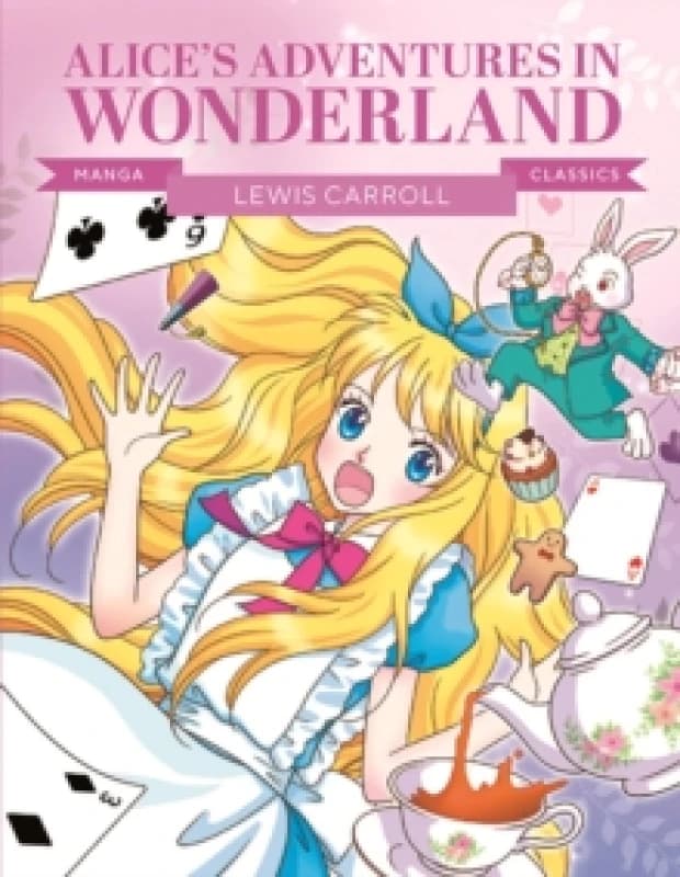 Manga Classics: Alice in Wonderland : Great Literature Brought to Life Paperback / softback