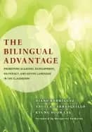 bilingual advantage promoting academic development biliteracy and native la