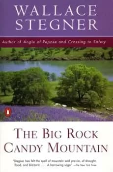 The Big Rock Candy Mountain by Wallace Stegner