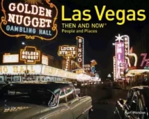 las vegas then and nowr people and places
