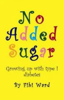 No Added Sugar by Fibi Ward Paperback