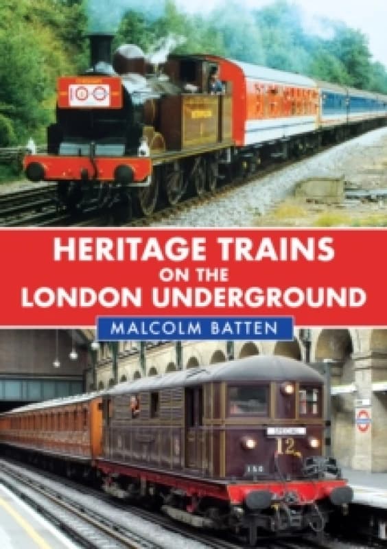 Heritage Trains on the London Underground Paperback / softback