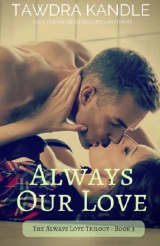 Always Our Love : Always Love Trilogy, Book 3 Paperback / softback