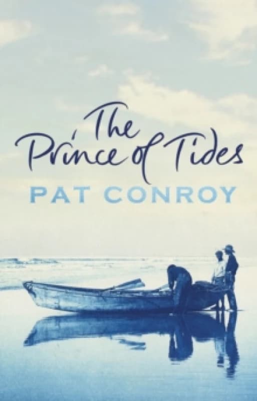 The Prince of Tides. Paperback. By Pat Conroy Books