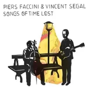 Songs of time lost by Piers Faccini & Vincent Segal CD Album