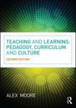 Teaching and Learning by Alex Moore Book