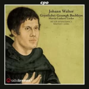 Johann Walter Geystliches Gesangk Buchleyn Martin Luthers Lieder by Johann Walter CD Album