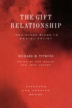 The Gift Relationship by Richard Morris Titmuss Hardback