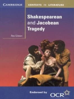Shakespearean and Jacobean Tragedy by Rex Gibson Book