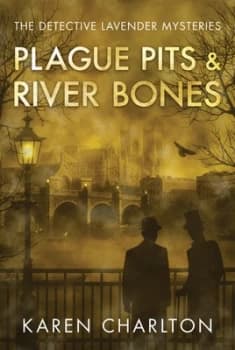 Plague Pits & River Bones by Karen Charlton