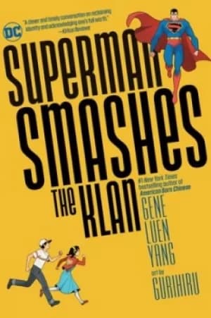 Superman smashes the Klan by Gene Luen Yang