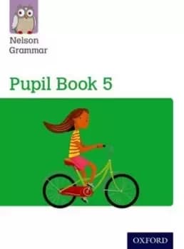 Nelson Grammar Pupil Book 5 Year 5/P6 by Wendy Wren