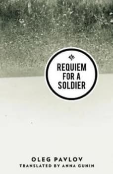 Requiem for a Soldier by Oleg Pavlov Paperback
