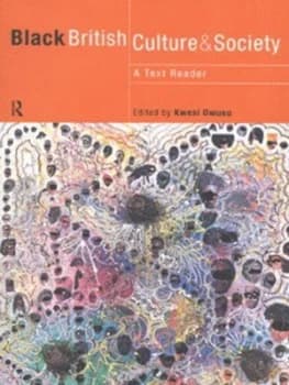 Black British Culture and Society by Kwesi Owusu Paperback
