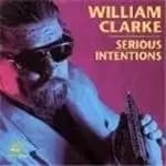 William Clarke - Serious Intentions