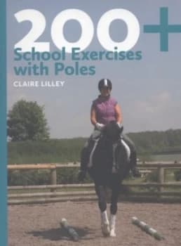 200+ school exercises with poles by Claire Lilley