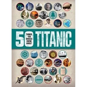 50 Things You Should Know: Titanic by Sean Callery (Paperback, 2016)
