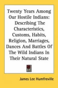 Twenty Years among Our Hostile Indians by James Lee Humfreville Paperback