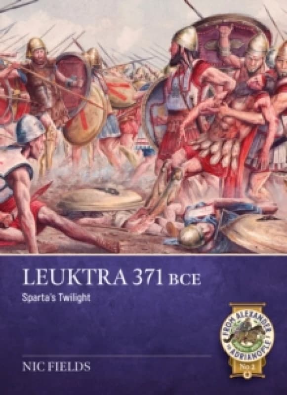 Leuktra 371 BC : Spartas twilight Paperback / softback