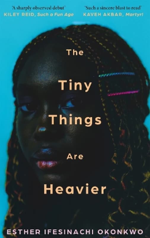 The Tiny Things Are Heavier : Longlisted for the Dylan Thomas Prize 2026 Hardback