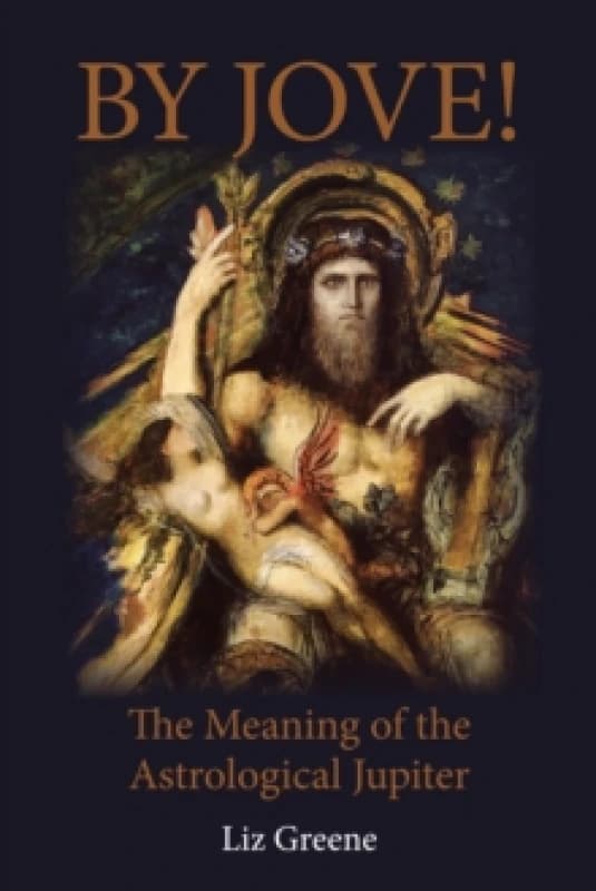 By Jove! : The Meaning of the Astrological Jupiter Paperback / softback