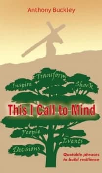 This I call to mind by Anthony Buckley