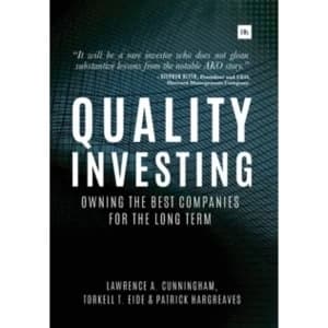 Quality Investing : Owning the Best Companies for the Long Term