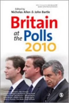 Britain at the Polls 2010 by Nicholas Allen Paperback