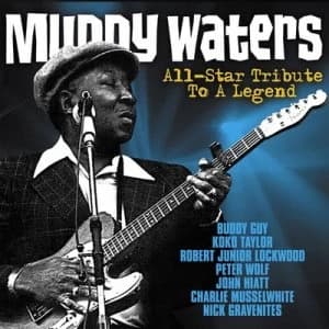 Muddy Waters All-star Tribute to a Legend by Various Artists CD Album
