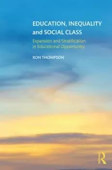 Education Inequality and Social ClassExpansion and Stratification in Educational Opportunity