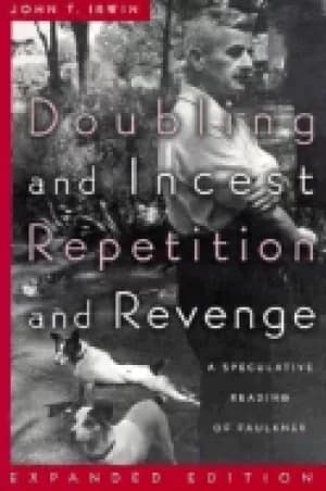 doubling and incest repetition and revenge a speculative reading of faulkne