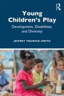 Young Childrens Play : Development, Disabilities, and Diversity