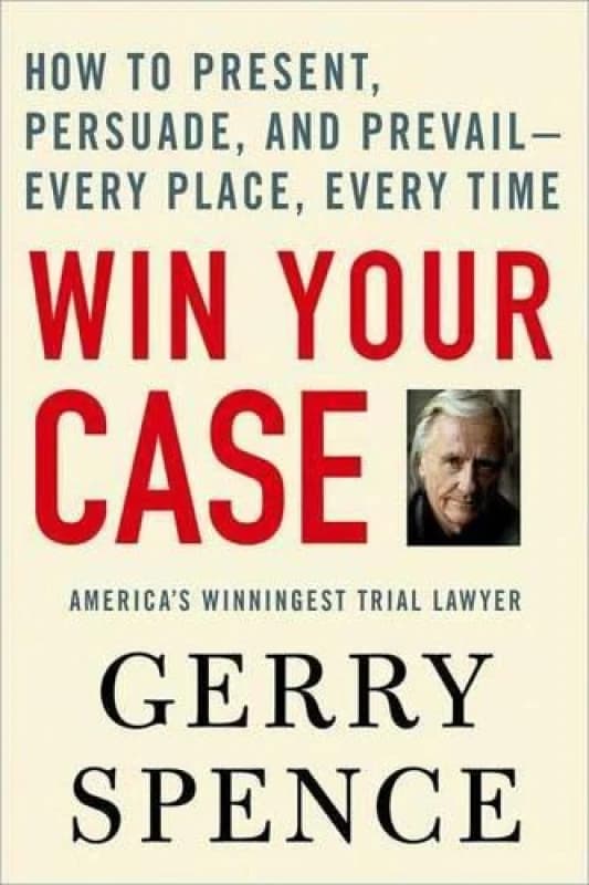 Win Your Case by Gerry Spence Book