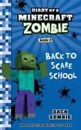 diary of a minecraft zombie book 8 back to scare school