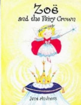 Zo and the Fairy Crown by Jane Andrews Paperback