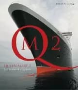 queen mary 2 the birth of a legend