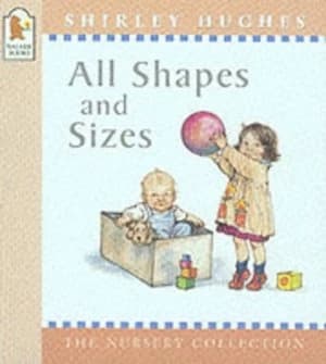 All Shapes and Sizes by Shirley Hughes Paperback