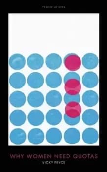 Why women need quotas by Vicky Pryce