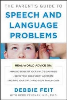 The Parents Guide to Speech and Language Problems by Debbie Feit Book