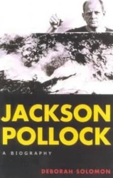 Jackson Pollock by Deborah Solomon Paperback