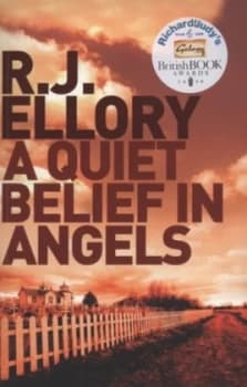 A Quiet Belief in Angels by R.J. Ellory Paperback