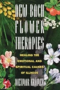 New Bach flower therapies by Dietmar Krmer