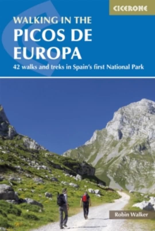 Walking in the Picos de Europa : 42 walks and treks in Spain's first National Park Paperback / softback
