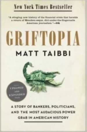 Griftopia by Matt Taibbi