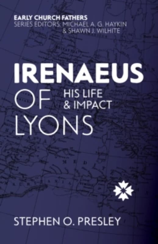 Irenaeus of Lyons : His Life and Impact Paperback / softback