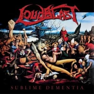 Sublime Dementia by Loudblast CD Album