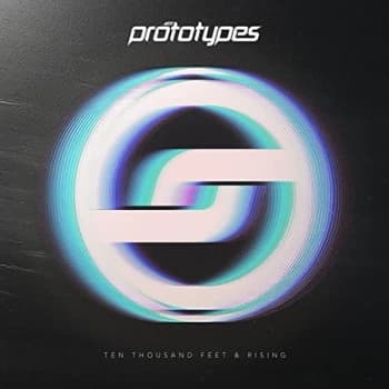 The Prototypes - Ten Thousand Feet & Rising CD