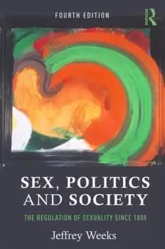 Sex Politics and SocietyThe Regulation of Sexuality Since 1800
