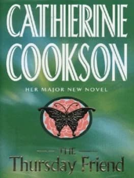 The Thursday Friend by Catherine Cookson Hardback